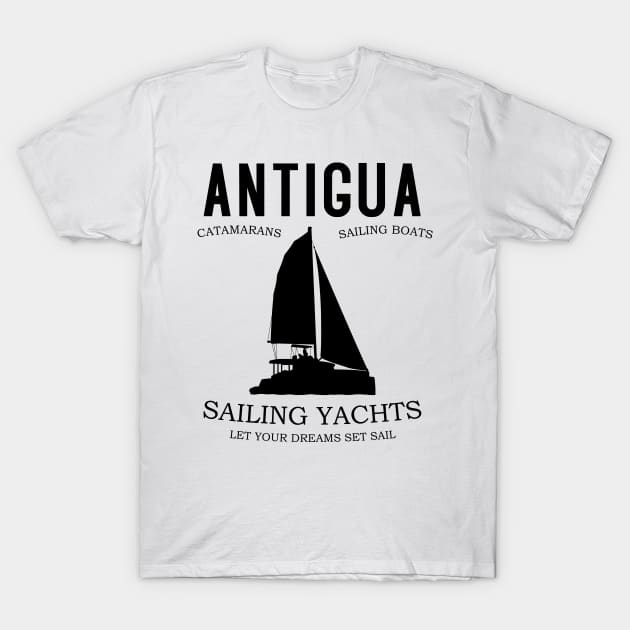 Antigua – Sailing Yachts, Let Your Dreams Set Sail T-Shirt by BlueTodyArt